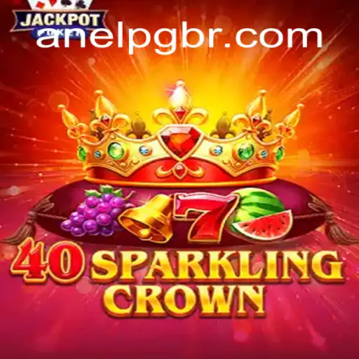 40SparklingCrown: A Guide to the Leading Slot Game in Brazil